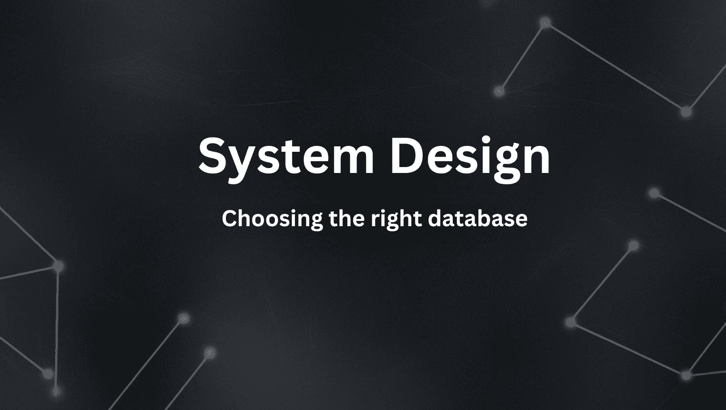 System Design - Understanding Databases - Part 5