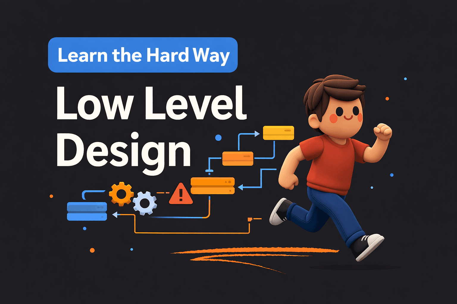 My Journey of Learning Low Level Design the Hard Way
